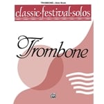 Classic Festival Solos: Trombone, Volume 1 - Trombone Part