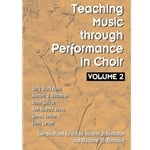 Teaching Music Through Performance in Choir, Volume 2 - Book