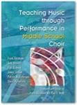 Teaching Music Through Performance in Middle School Choir - Book