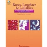 Roses, Laughter, and Lullabies - Mezzo-Soprano/Alto Voice and Piano