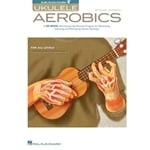 Ukulele Aerobics - Book with Audio Access