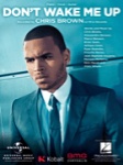 Don't Wake Me Up: Chris Brown - PVG Sheet