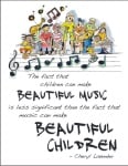 Beautiful Music, Beautiful Children - 18 x 24 Poster