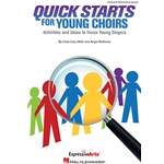 Quick Starts for Young Choirs - Choral Method