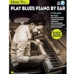 How to Play Blues Piano by Ear - Piano Method