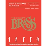 You're a Mean One, Mr. Grinch: Canadian Brass - Brass Quintet