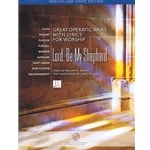 Lord, Be My Shepherd: Great Operatic Arias with Lyrics for Worship (Bk/CD) - Medium Low Voice