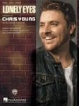 Lonely Eyes: Chris Young - PVG Sheet