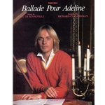 Ballade Pour Adeline - Piano