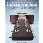 Fingerstyle Guitar Tunings: DADGAD and Beyond