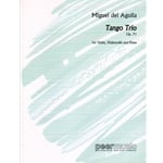 Tango Trio, Op. 71 - Violin, Cello and Piano