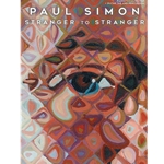 Simon, Paul: Stranger to Stranger - PVG Songbook