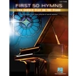 First 50 Hymns You Should Play on Piano - Easy Piano