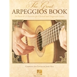 Great Arpeggios Book, The - Classical Guitar