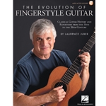 Evolution of Fingerstyle Guitar - Classical Guitar Anthology