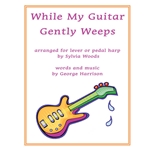 While My Guitar Gently Weeps - Harp Solo