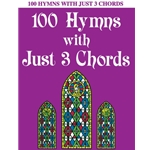 100 Hymns with Just 3 Chords - Piano