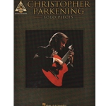 Christopher Parkening: Solo Pieces - Classical Guitar