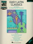 Easy Latin Classics: Hal Leonard Easy Jazz Play-Along, Vol. 5 - All Instruments