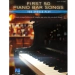 First 50 Piano Bar Songs You Should Play - Easy Piano