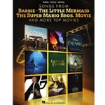 Songs from Barbie, The Little Mermaid, The Super Mario Bros. Movie, and More Top Movies - PVG Songbook