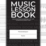 Music Lesson Book: Side-by-Side Ruled and Staff Paper