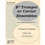 Trumpet Twosome - Trumpet (or Cornet) Duet and Piano