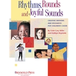 Rhythms, Rounds and Joyful Sounds - Director Edition