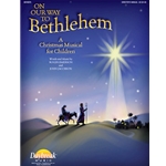 On Our Way to Bethlehem (Performance/Accompaniment CD)