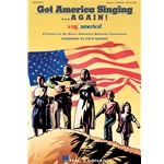 Get America Singing Again! Volume 1 - Singer's Edition