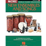 World Music Drumming: More New Ensembles and Songs