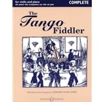 Tango Fiddler - Complete Edition for Violin with Piano