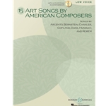 15 Art Songs by American Composers (Bk/CD) - Low Voice and Piano