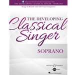 Developing Classical Singer: Songs by British and American Composers - Soprano