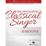 Developing Classical Singer: Songs by British and American Composers - Baritone