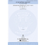 O Schone Nacht, Op. 92, No. 1 - SATB