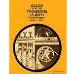 Solos for the Trombone Player - Trombone and Piano