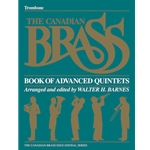 Canadian Brass Book of Advanced Quintets - Trombone