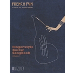 French Fun: Fingerstyle Guitar Songbook, Volume 1 - Classical Guitar