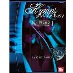 Hymns Made Easy for Piano, Book 1