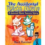 Accidental Drum Circle: A General Music Success Story