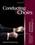 Conducting Choirs Vol 3 The Practicing Conductor Book