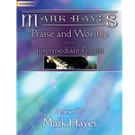 Praise and Worship for the Intermediate Pianist