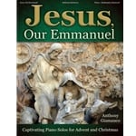 Jesus, Our Emmanuel - Moderately Advanced Piano