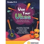 Use Your Ukes - Classroom Ukulele Method