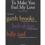 To Make You Feel My Love: Bob Dylan - PVG Sheet