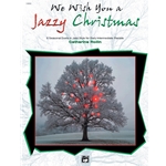 We Wish You a Jazzy Christmas - 1 Piano 4 Hands