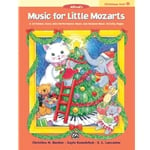 Music for Little Mozarts: Christmas Fun, Book 1 - Piano