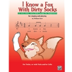 I Know a Fox with Dirty Socks - Violin (or With Viola and/or Cello)