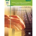What Can I Play on Sunday? Book 2: March and April - Piano Solo